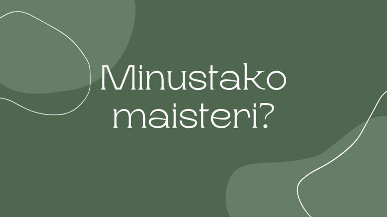 Teksti minustako maisteri?