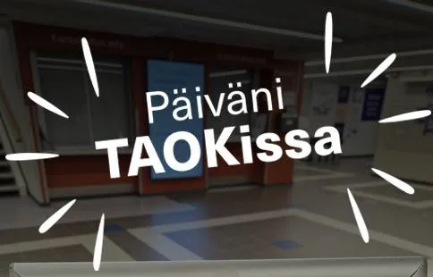 Kuva TAOKin aulasta orientaatiopäivänä + teksti "Päiväni TAOKissa.