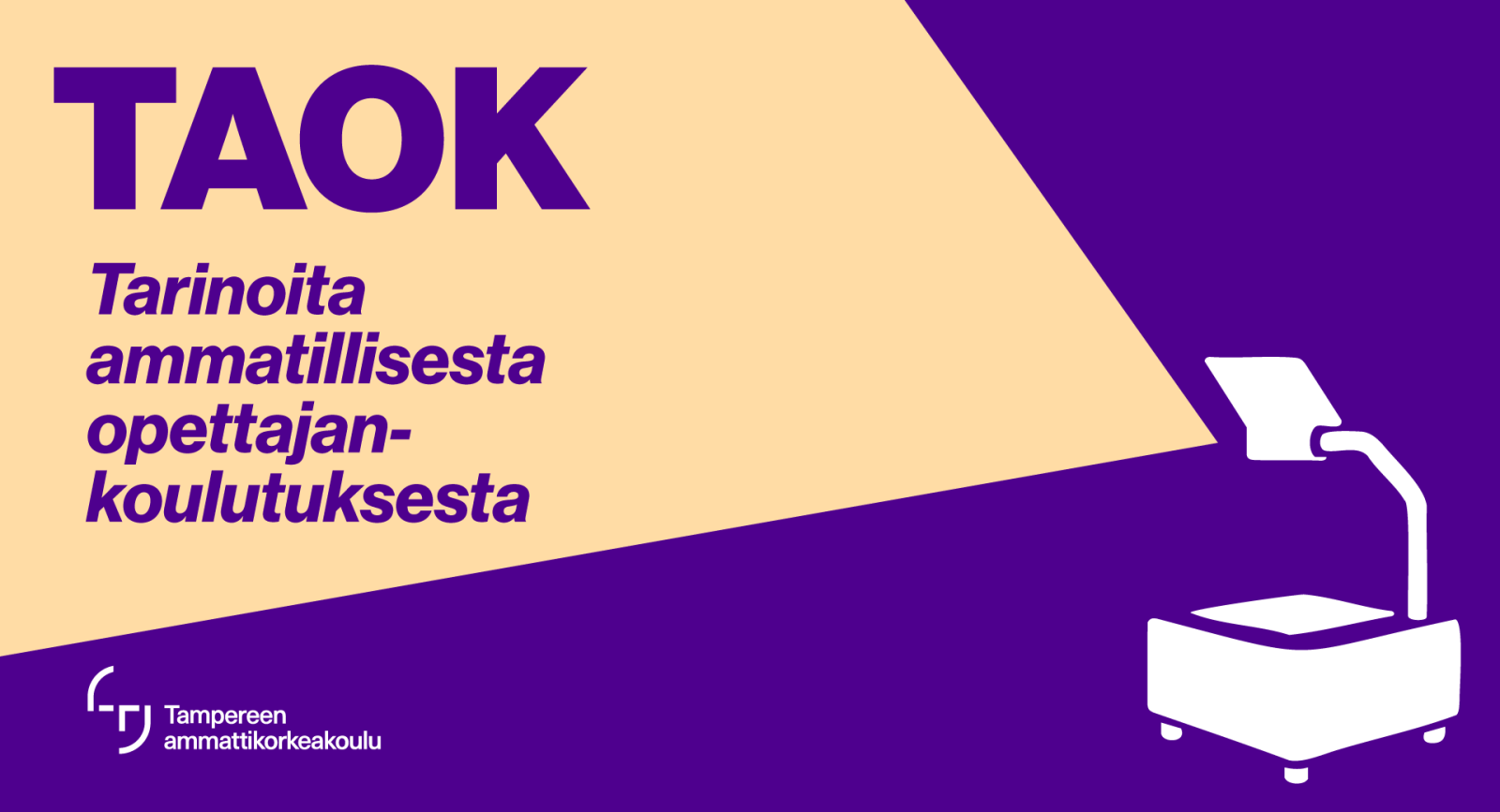 Aihekuva. TAOK. Tarinoita ammatillisesta opettajankoulutuksesta.