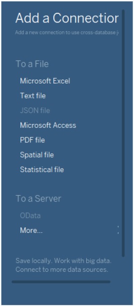 Tableau-ohjelman Add a Connection-dialogi, jossa valittavana erit. csv-datalle sopiva vaihtoehto "To a File > Text file". Muita vaihtoehtoja ei tässä käytetä, kuten esim. "Add a Connection To a File > Microsoft Excel" tai "To a Server > OData".